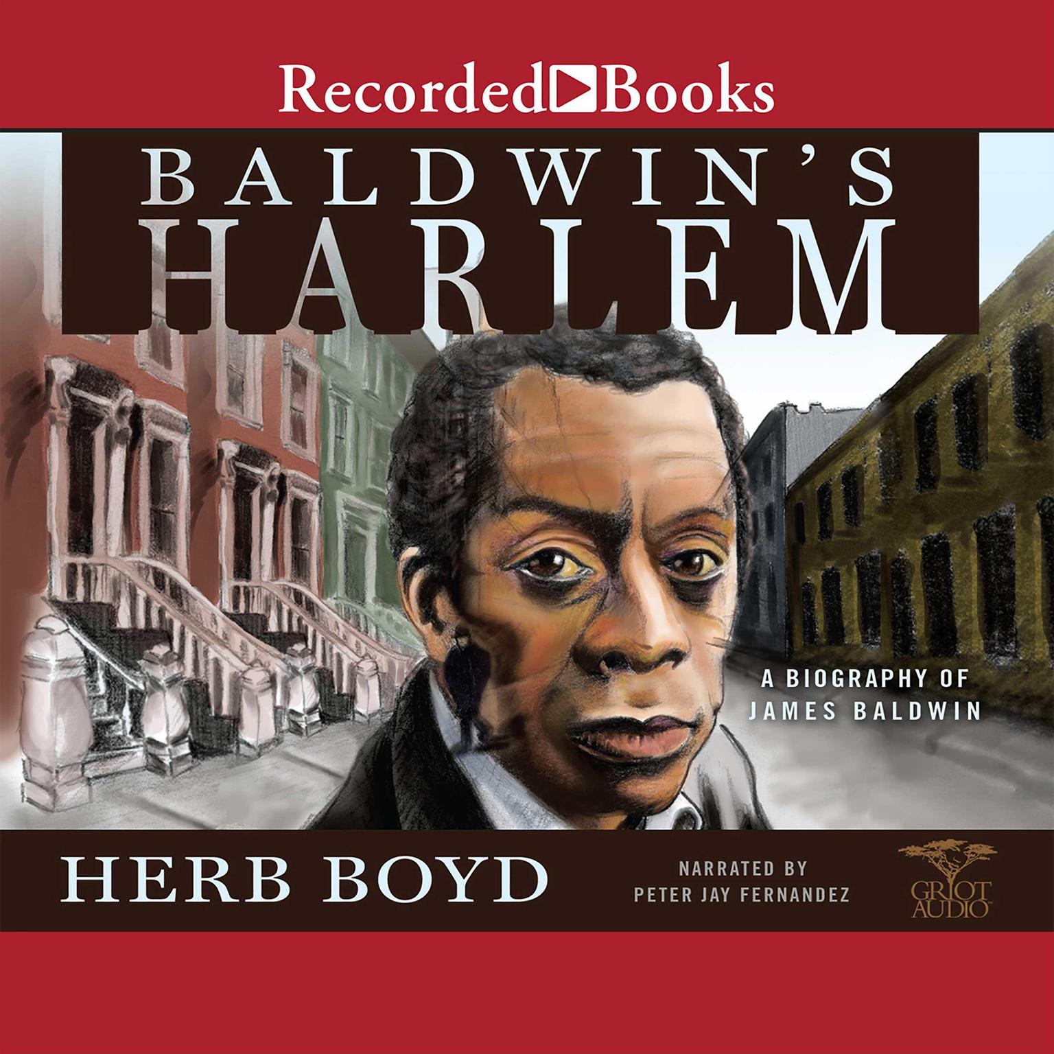 Baldwins Harlem: A Biography of James Baldwin Audiobook, by Herb Boyd