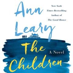 The Children: A Novel Audiobook, by Ann Leary