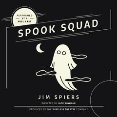 Spook Squad Audiobook, by Jim Spiers