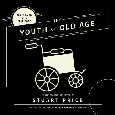 The Youth of Old Age Audiobook, by 