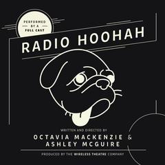 Radio Hoohah Audiobook, by Octavia MacKenzie