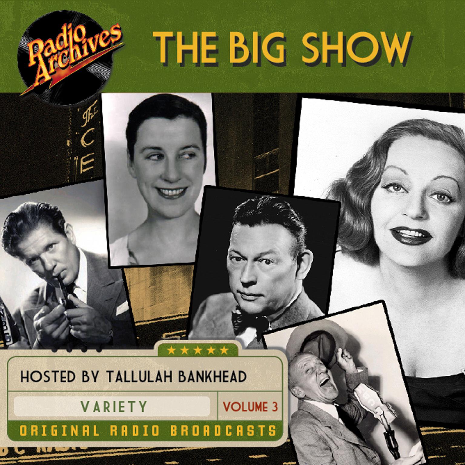 Big Show, Volume 3 Audiobook, by various performers