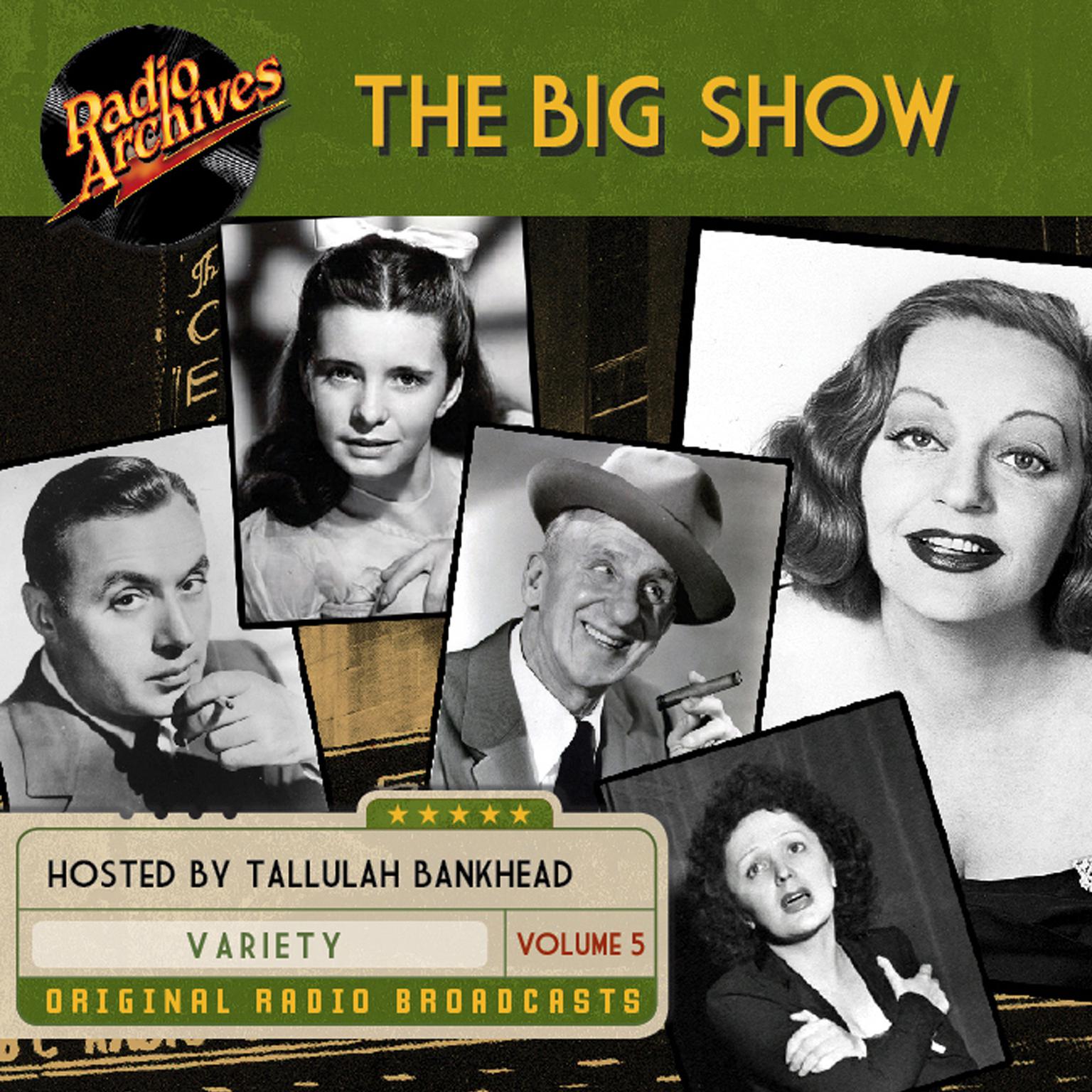 Big Show, Volume 5 Audiobook, by various performers