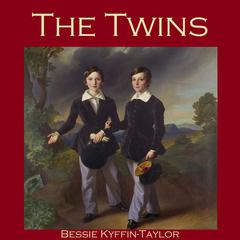 The Twins Audiobook, by Bessie Kyffin-Taylor