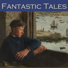 Fantastic Tales Audiobook, by various authors