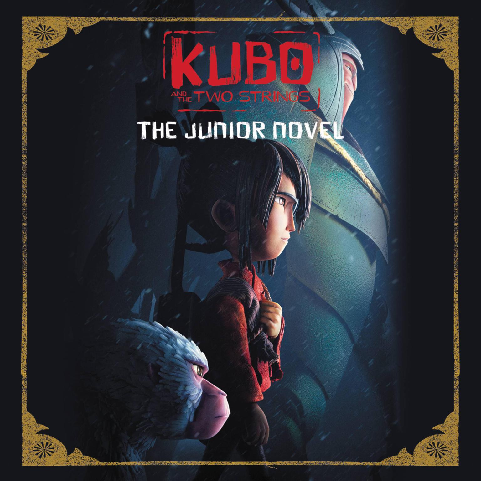 Kubo and the Two Strings: The Junior Novel: The Junior Novel Audiobook, by Sadie Chesterfield