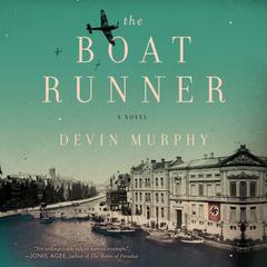 The Boat Runner: A Novel Audiobook, by Devin Murphy