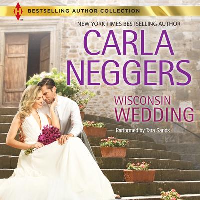 Wisconsin Wedding Audiobook, by Carla Neggers