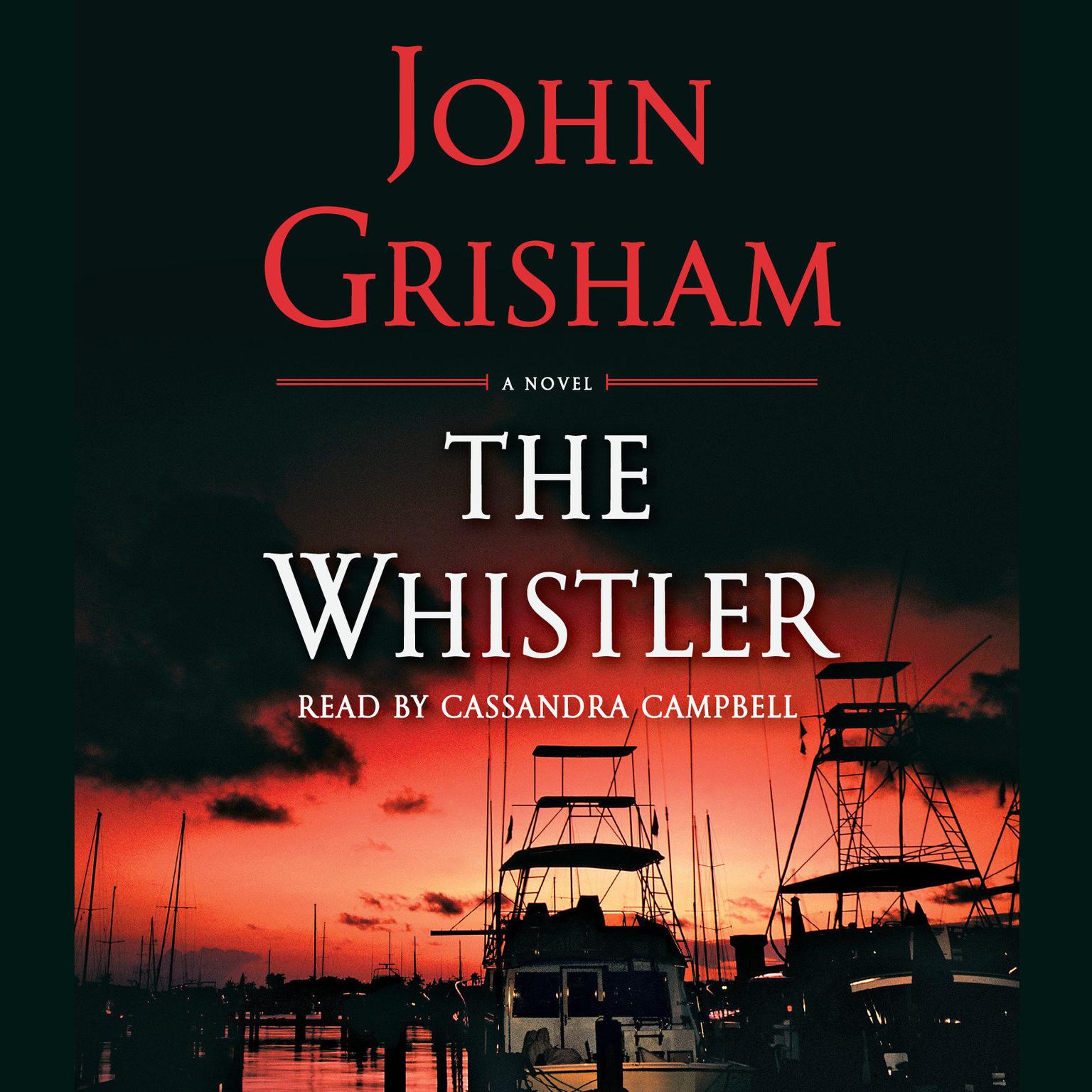 The Whistler (Abridged) Audiobook, by John Grisham