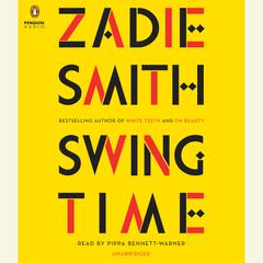 Swing Time Audiobook, by Zadie Smith