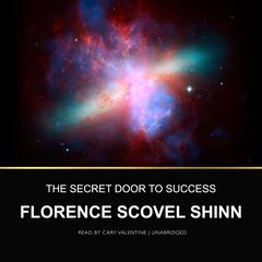 The Secret Door to Success Audiobook, by Florence Scovel Shinn