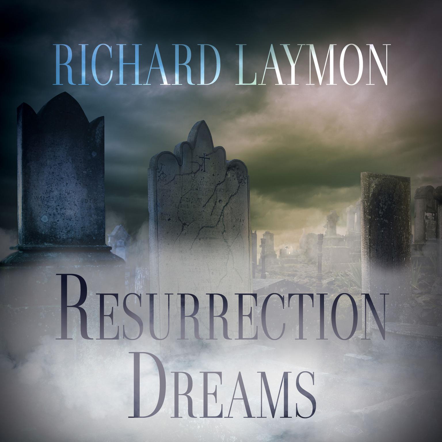 Resurrection Dreams Audiobook, by Richard Laymon
