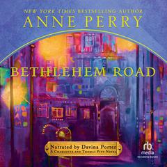 Bethlehem Road Audiobook, by Anne Perry