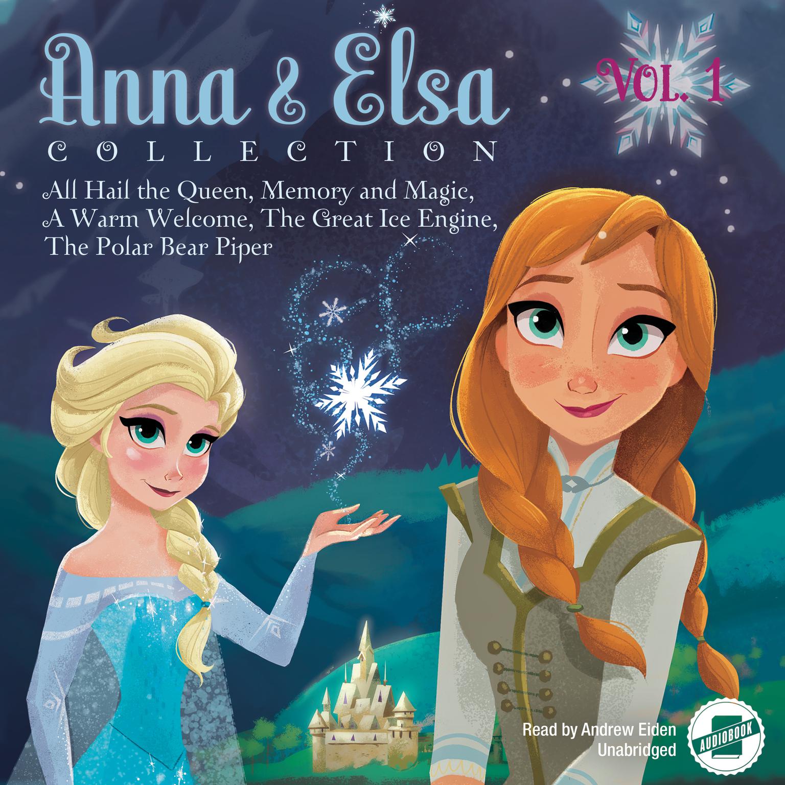 Anna & Elsa Collection, Vol. 1: Disney Frozen Audiobook, by Erica  David