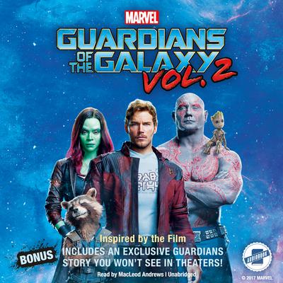 Marvel’s Guardians of the Galaxy, Vol. 2 Audiobook, by Marvel Press