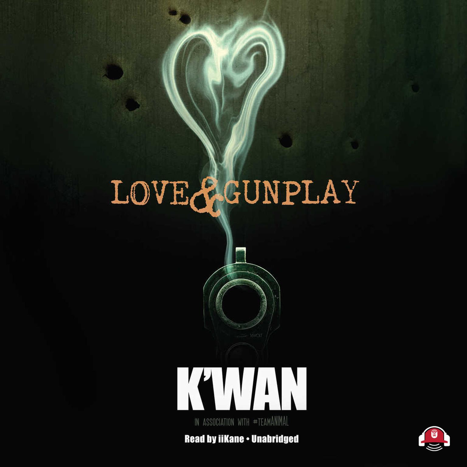 Love & Gunplay Audiobook, by K’wan