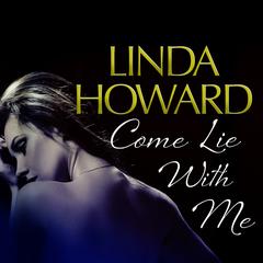 Come Lie With Me Audiobook, by 