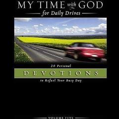 My Time With God For Daily Drives: Vol. 5: 20 Personal Devotions To Refuel Your Day Audiobook, by Fred Rogers