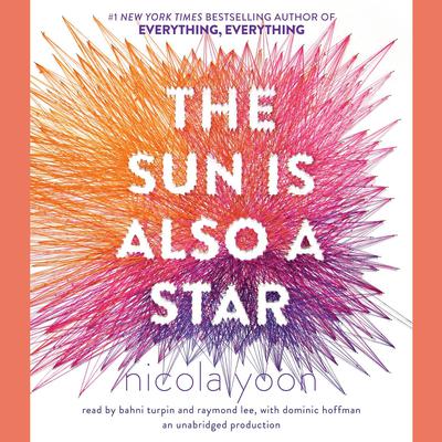 The Sun Is Also a Star Audiobook, by Nicola Yoon