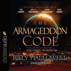 Armageddon Code: One Journalist's Quest for End-Times Answers Audiobook, by Billy Hallowell