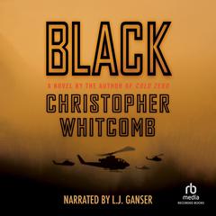 Black: A Novel Audiobook, by Christopher Whitcomb