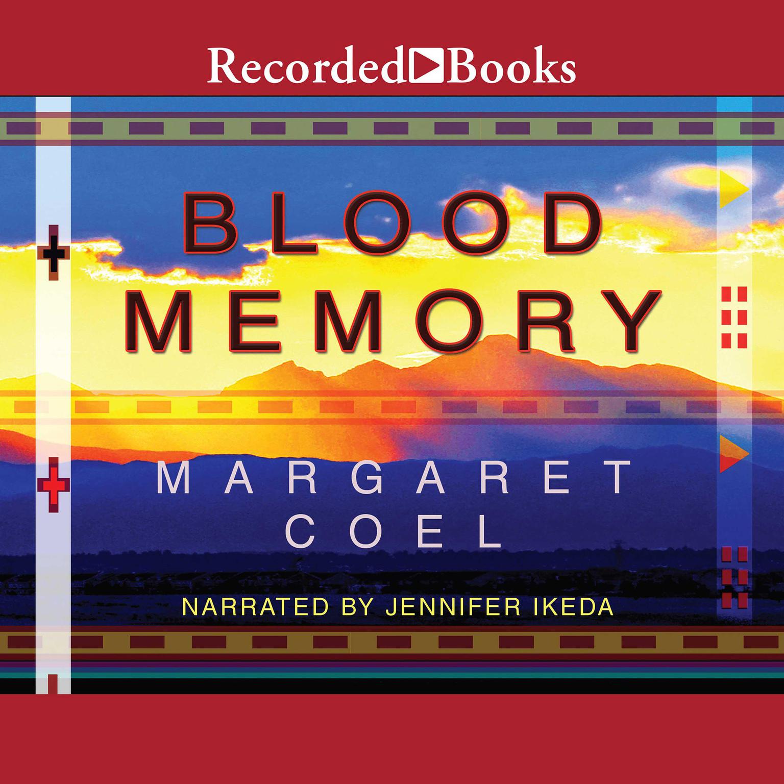 Blood Memory Audiobook, by Margaret Coel