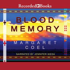 Blood Memory Audiobook, by Margaret Coel