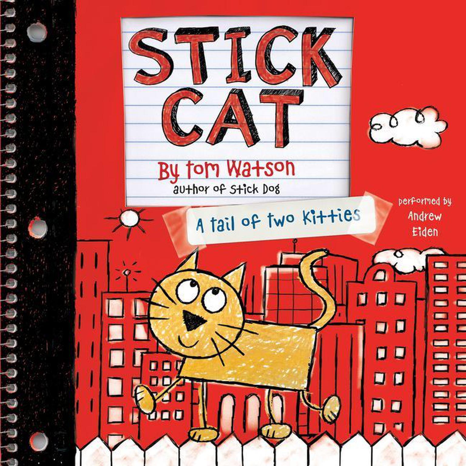 Stick Cat: A Tail of Two Kitties Audiobook, by Tom Watson