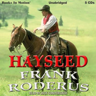 Hayseed Audiobook, by Frank Roderus