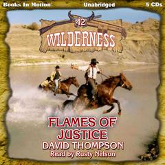 Flames Of Justice Audiobook, by David Thompson