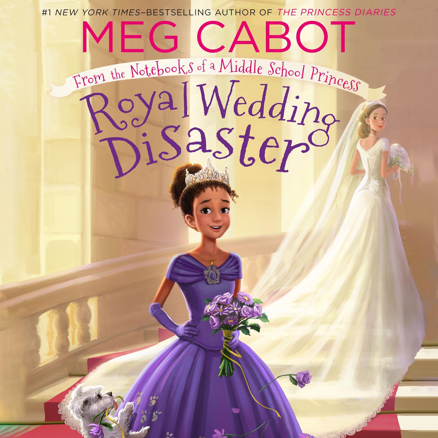Royal Wedding Disaster: From the Notebooks of a Middle School Princess Audiobook, by Meg Cabot