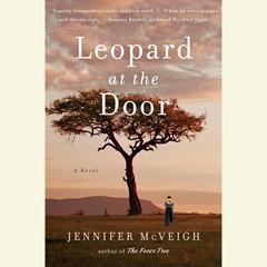 Leopard at the Door Audiobook, by Jennifer McVeigh