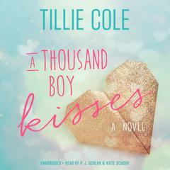 A Thousand Boy Kisses: A Novel Audiobook, by 