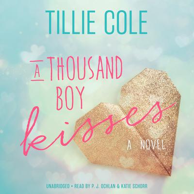 A Thousand Boy Kisses: A Novel Audiobook, by Tillie Cole