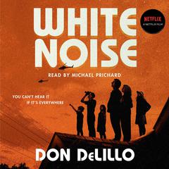 White Noise Audiobook, by Don DeLillo
