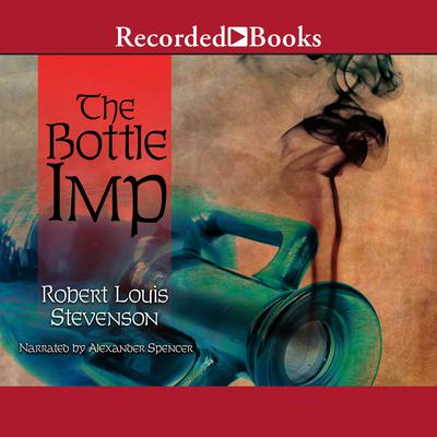 The Bottle Imp and Other Stories Audiobook, by Robert Louis Stevenson