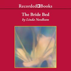 The Bride Bed Audiobook, by Linda Needham