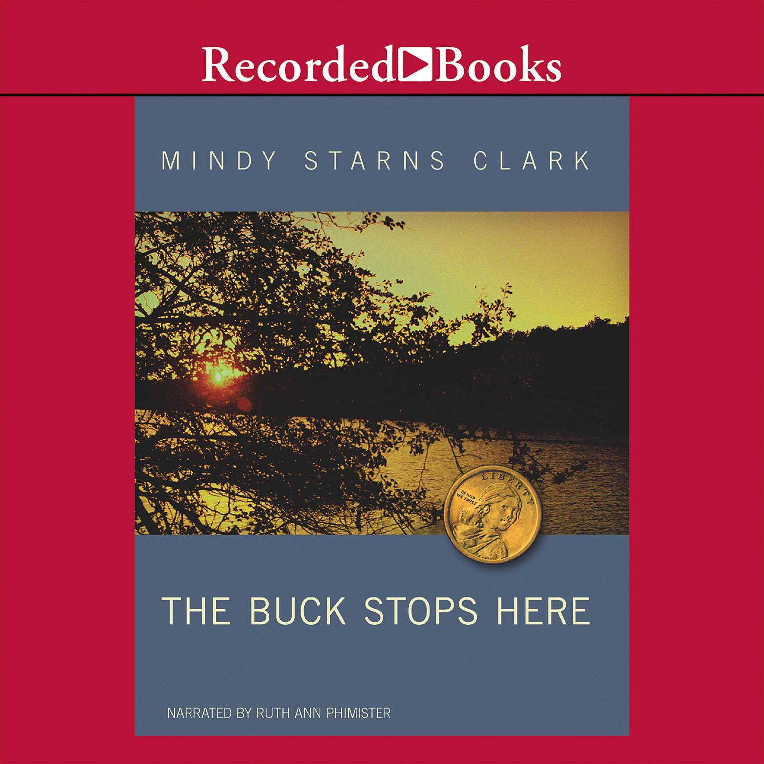 The Buck Stops Here Audiobook, by Mindy Starns Clark