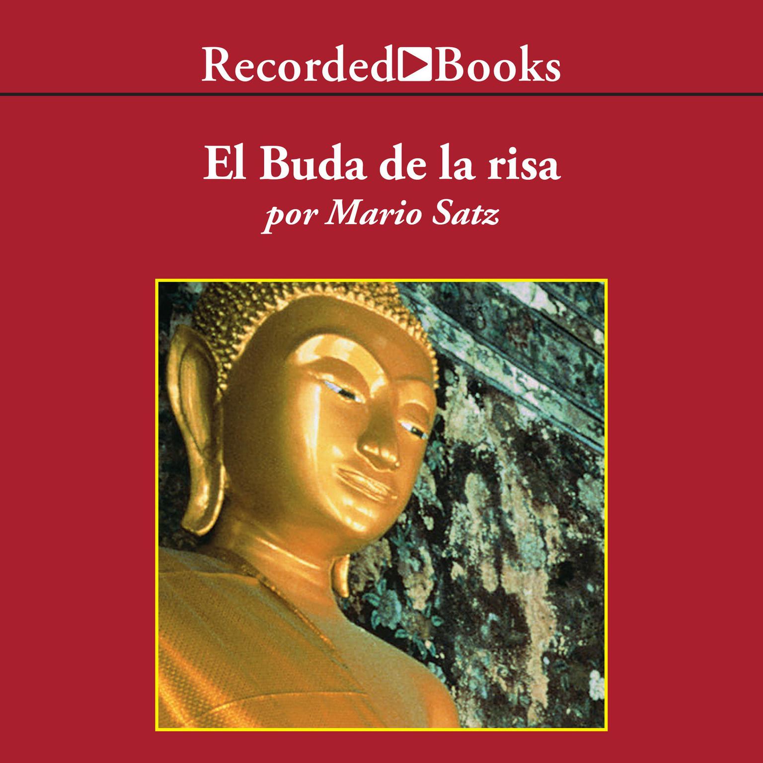 El buda de la risa (The Laughing Buddha) Audiobook, by Mario Satz