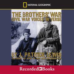 The Brothers War: Civil War Voices in Verse Audiobook, by J. Patrick Lewis