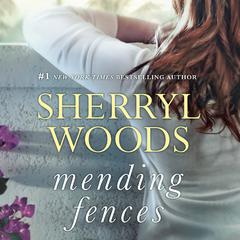 Mending Fences Audiobook, by Sherryl Woods