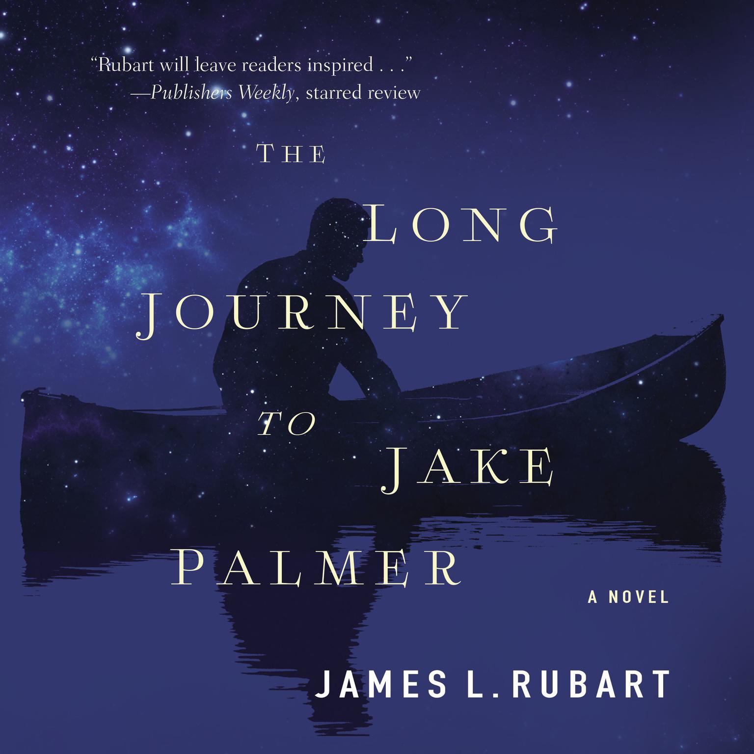 The Long Journey to Jake Palmer Audiobook, by James L. Rubart