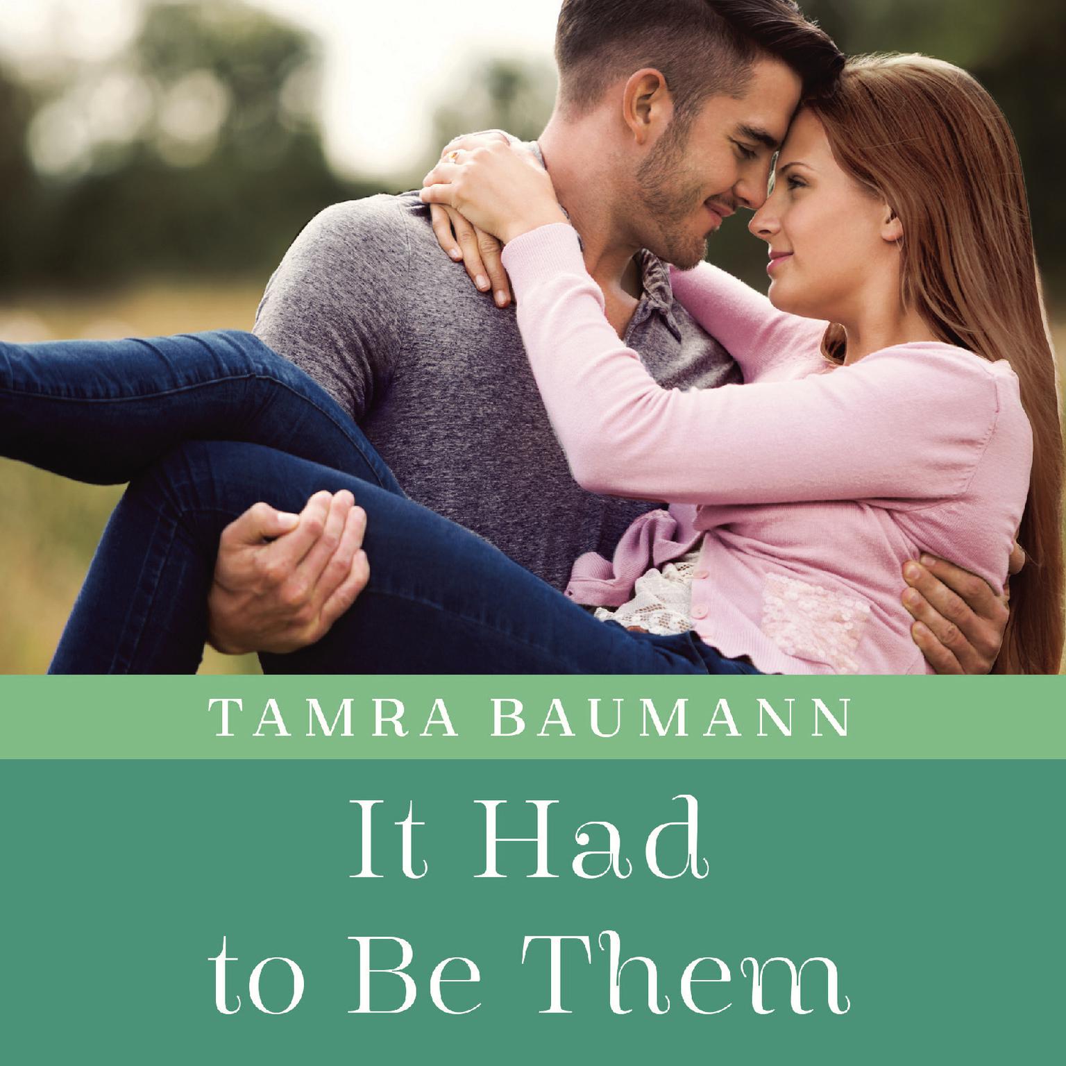 It Had to Be Them Audiobook, by Tamra Baumann