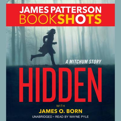 Hidden: A Mitchum Story Audiobook, by James Patterson