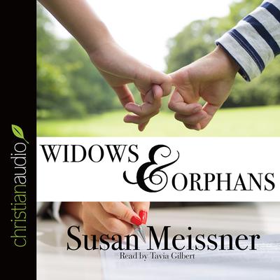 Widows & Orphans Audiobook, by Susan Meissner