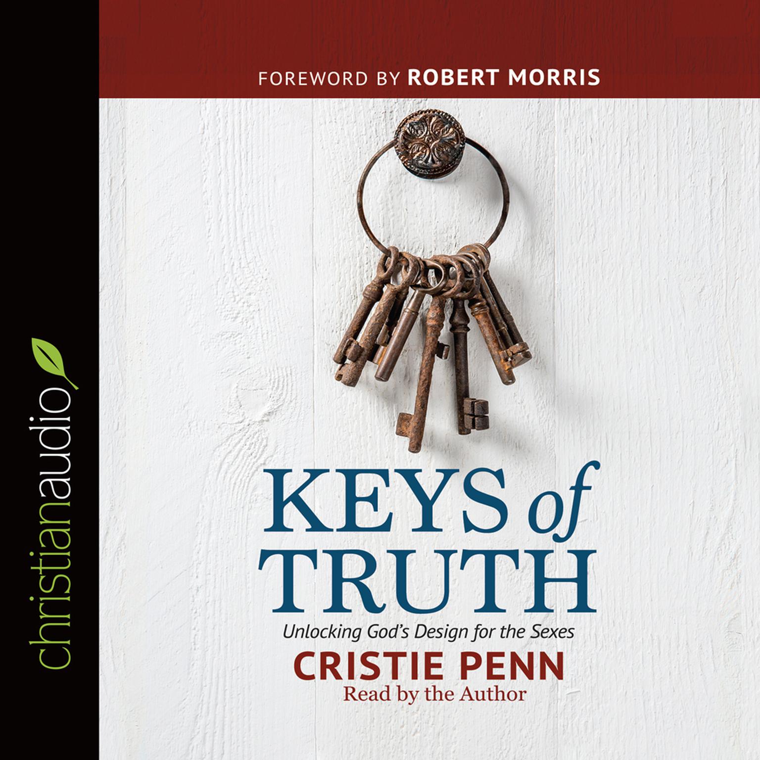 Keys of Truth: Unlocking Gods Design for the Sexes Audiobook, by Cristie Penn