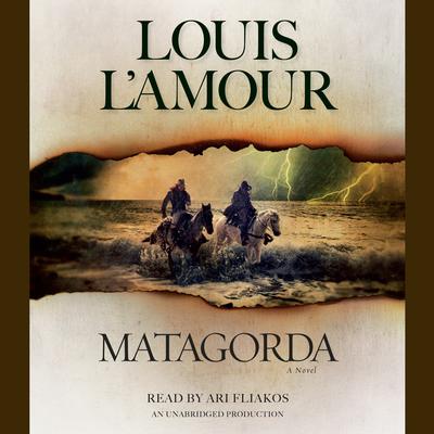 Matagorda: A Novel Audiobook, by 