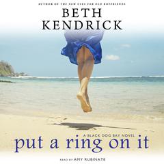 Put a Ring on It Audiobook, by Beth Kendrick