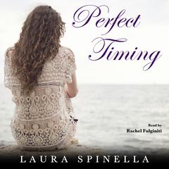 Perfect Timing Audiobook, by Laura Spinella