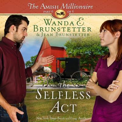 The Selfless Act Audiobook, by Wanda E. Brunstetter